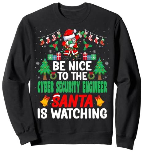 Be Nice to the Cyber Security Engineer Santa Sweatshirt Blog